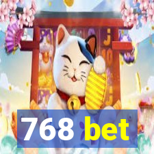 768 bet